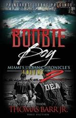 Boobie Boy: Miami's Urban Chronicle's Volume 2