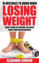 10 Mistakes to Avoid When Losing Weight