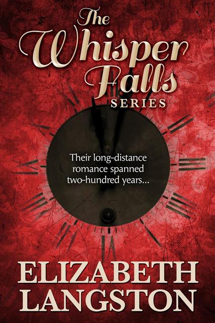 The Whisper Falls Series - Elizabeth Langston - ebook