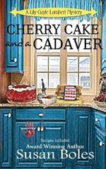 Cherry Cake and a Cadaver