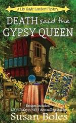 Death said the Gypsy Queen: A Lily Gayle Lambert Mystery
