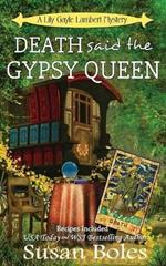 Death said the Gypsy Queen: A Lily Gayle Lambert Mystery