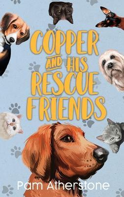 Copper and His Rescue Friends - Pam Atherstone - cover
