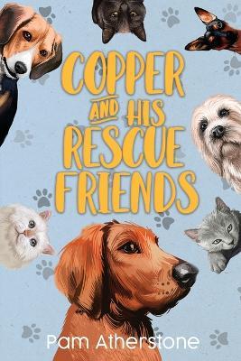 Copper and his Rescue Friends - Pam Atherstone - cover