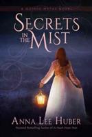 Secrets in the Mist - Anna Lee Huber - cover
