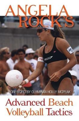 Angela Rock's Advanced Beach Volleyball Tactics - Angela Rock - cover