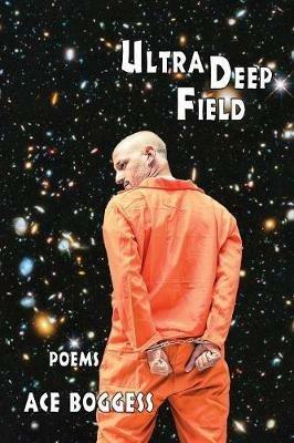 Ultra Deep Field - Ace Boggess - cover