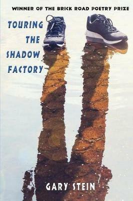 Touring the Shadow Factory - Gary Stein - cover