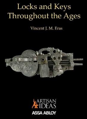 Locks and Keys Throughout the Ages - Vincent J. M. Eras - cover