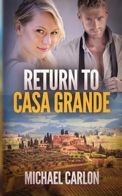 Return to Casa Grande - Michael Carlon - cover