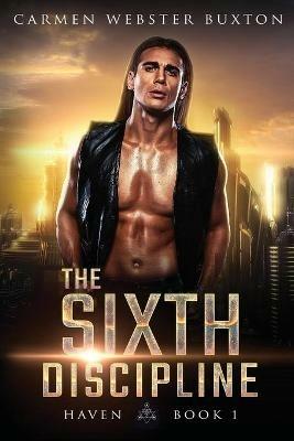 The Sixth Discipline - Carmen Webster Buxton - cover