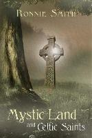 Mystic Land and Celtic Saints