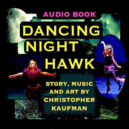 Dancing Night Hawk