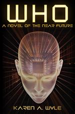 Who: A Novel of the Near Future