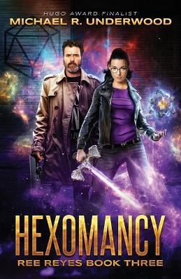 Hexomancy - Michael R Underwood - cover