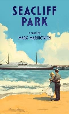 Seacliff Park - Mark Marinovich - cover
