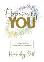 Empowering You: 11 Ways to Shift Your Personal Paradigm