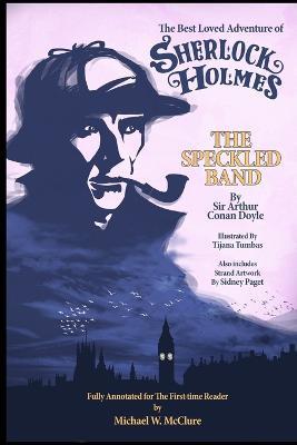 The Best Loved Adventure Of Sherlock Holmes - The Speckled Band - Arthur Conan Doyle,Michael W McClure - cover