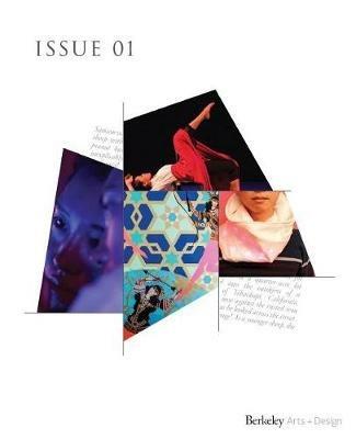 UC Berkeley Arts + Design Showcase: Issue 01 2016 - cover