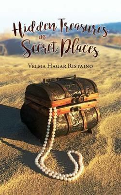 Hidden Treasures in Secret Places: Words of Wisdom for Everyday Life - Velma Hagar - cover