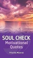 Soul Check Motivational Quotes - Priscilla Monroe - cover