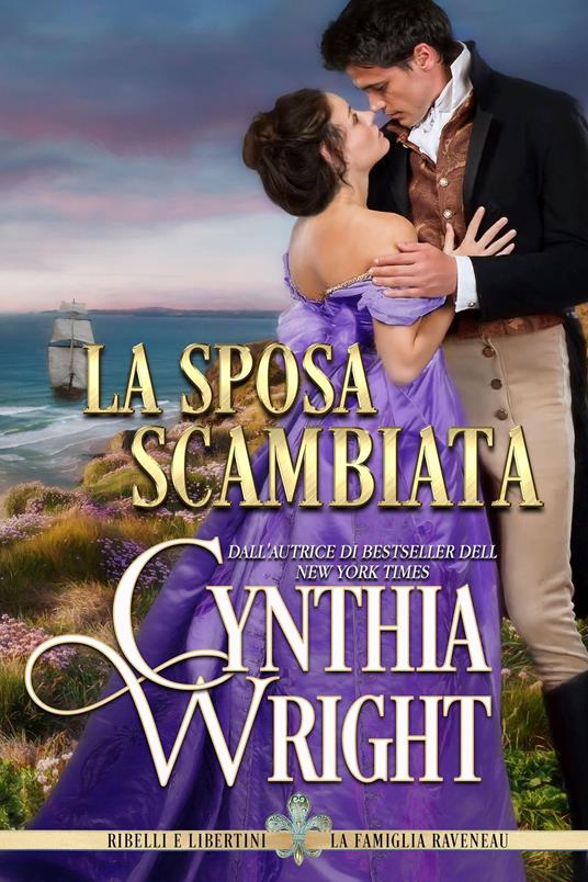 La sposa scambiata - Cynthia Wright - ebook