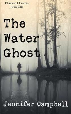 The Water Ghost - Jennifer Campbell - cover