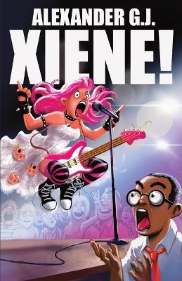 Xiene! - Alexander James - cover