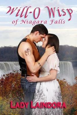 Will-O Wisp: of Niagara Falls - Lady Laindora - cover