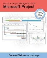 Practical Project Management with Microsoft Project - Bonnie Biafore,John Riopel - cover