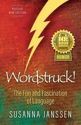 Wordstruck!: The Fun and Fascination of Language - Susanna Janssen - cover