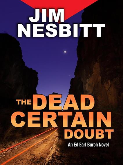 The Dead Certain Doubt: An Ed Earl Burch Novel