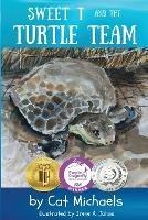 Sweet T and the Turtle Team - Cat Michaels - cover