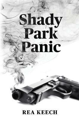 Shady Park Panic - Rea Keech - cover