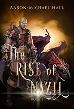 The Rise of Nazil