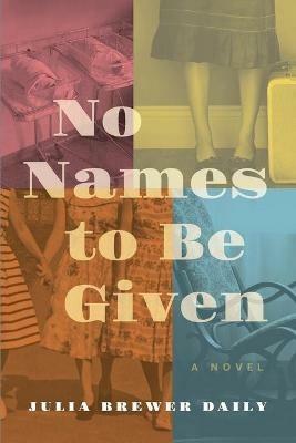 No Names to Be Given - Julia Brewer Daily - cover