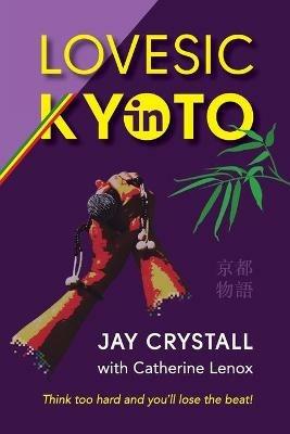 Lovesic in Kyoto - Jay Crystall - cover