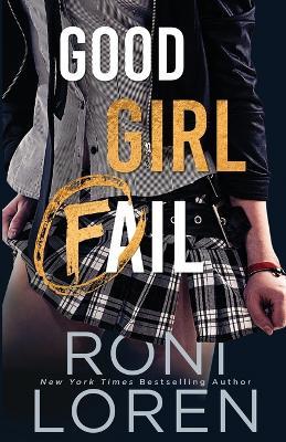 Good Girl Fail - Roni Loren - cover
