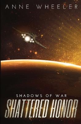 Shattered Honor - Anne Wheeler - cover