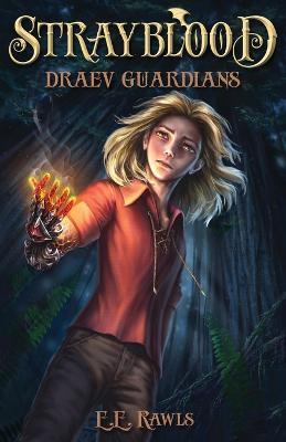 Strayblood: Draev Guardians - E E Rawls - cover
