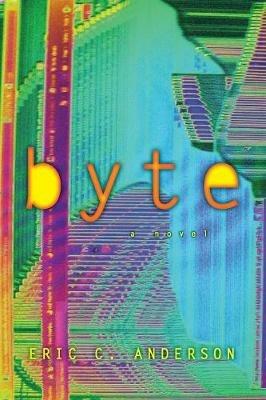 Byte - Eric C Anderson - cover