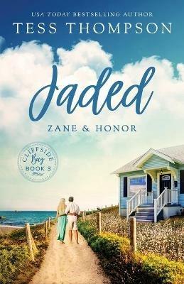 Jaded: Zane and Honor - Tess Thompson - cover