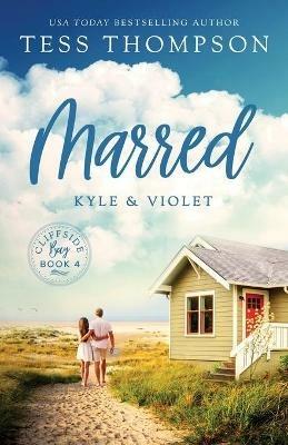 Marred: Kyle and Violet - Thompson Tess - cover