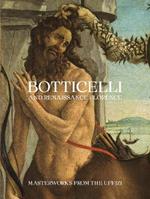 Botticelli and Renaissance Florence: Masterworks from the Uffizi