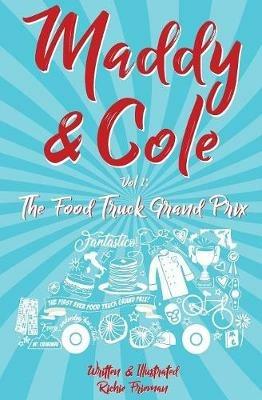 Maddy and Cole Vol. 1: The Food Truck Grand Prix - Richie Frieman - cover