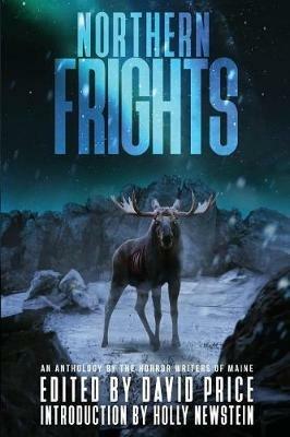 Northern Frights: An Anthology by The Horror Writers of Maine - cover