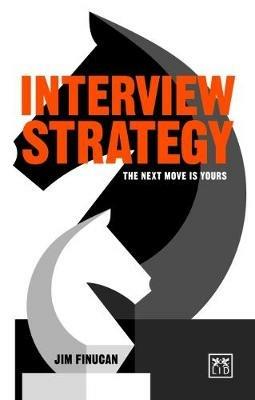 Interview Strategy: The Next Move is Yours - cover