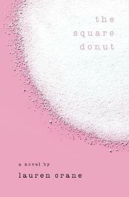 The Square Donut - Lauren Crane - cover