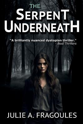 The Serpent Underneath - Julie a Fragoules - cover