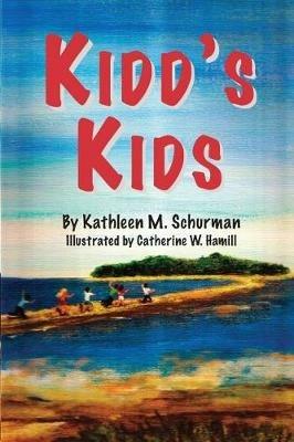 Kidd's Kids - Kathleen M Schurman - cover
